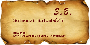 Selmeczi Balambér névjegykártya